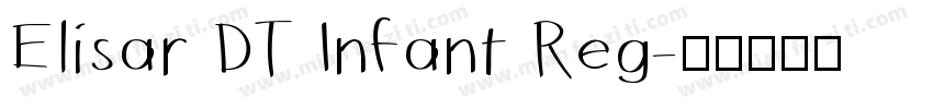 Elisar DT Infant Reg字体转换